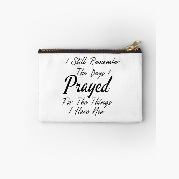 Item preview, Prayer Quotes, I Still Remember The Days i Prayed for The Things i Have Now designed and sold by ds-4.
