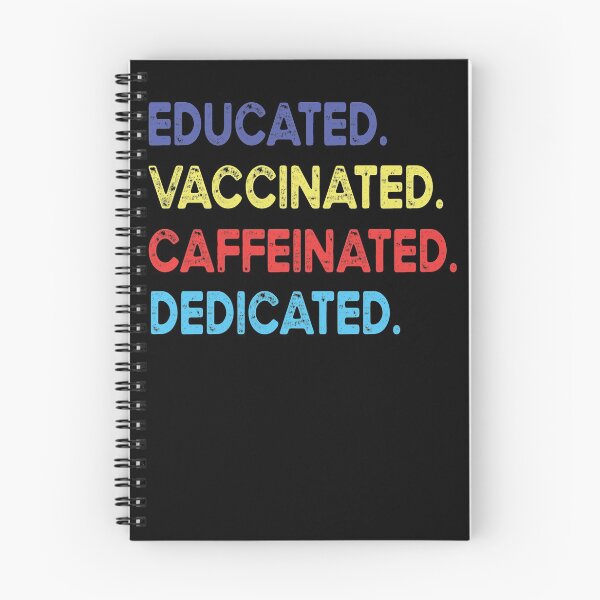 Item preview, educated vaccinated caffeinated dedicated designed and sold by OzyManDiaS90.