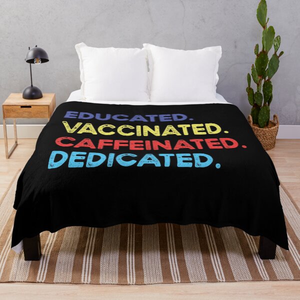 Item preview, educated vaccinated caffeinated dedicated designed and sold by OzyManDiaS90.