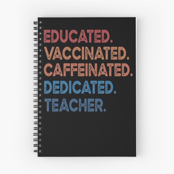 Item preview, educated  vaccinated caffeinated dedicated teacher designed and sold by OzyManDiaS90.
