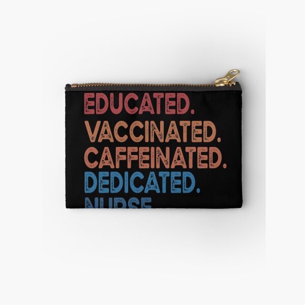 Item preview, educated  vaccinated caffeinated dedicated nurse designed and sold by OzyManDiaS90.