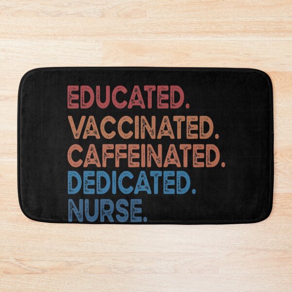 Item preview, educated  vaccinated caffeinated dedicated nurse designed and sold by OzyManDiaS90.