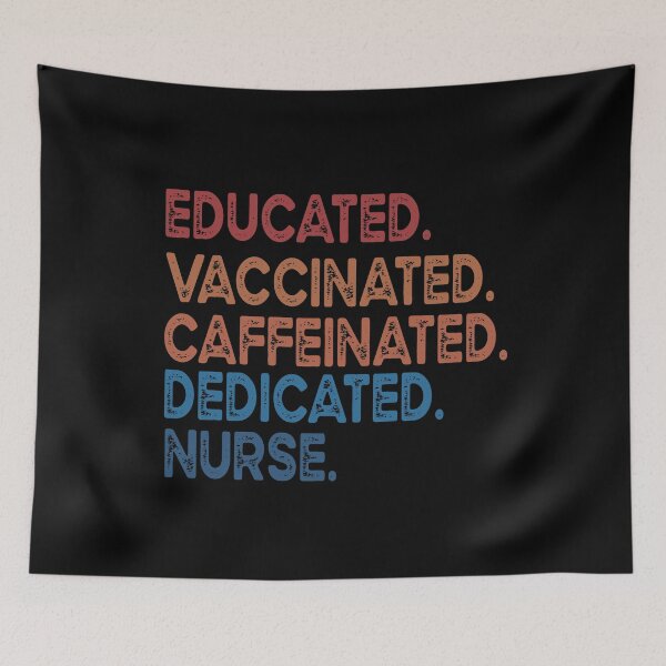 Item preview, educated  vaccinated caffeinated dedicated nurse designed and sold by OzyManDiaS90.