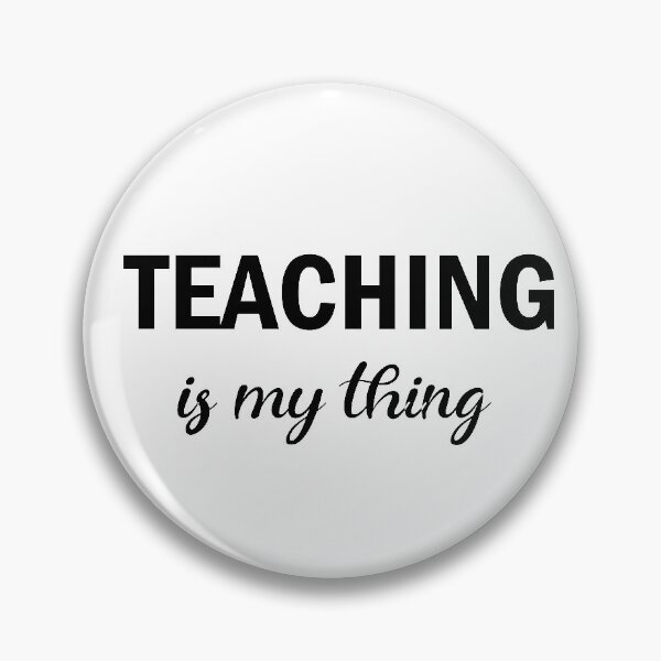 Item preview, Teaching is my thing. designed and sold by shaakir.