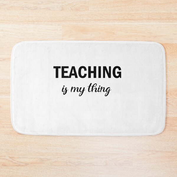 Item preview, Teaching is my thing. designed and sold by shaakir.