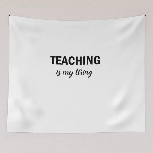 Item preview, Teaching is my thing. designed and sold by shaakir.