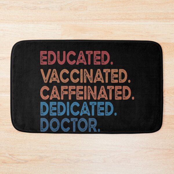 Item preview, educated  vaccinated caffeinated dedicated doctor designed and sold by OzyManDiaS90.