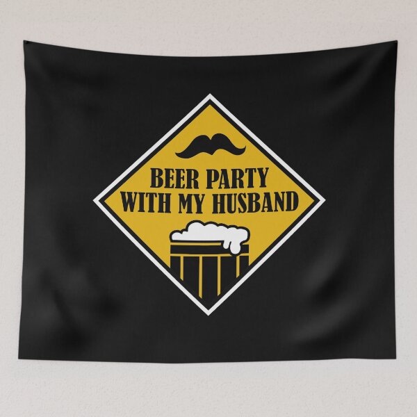 Item preview,  Beer Party With My Husband  -funny beer quotes designed and sold by shivani21061993.