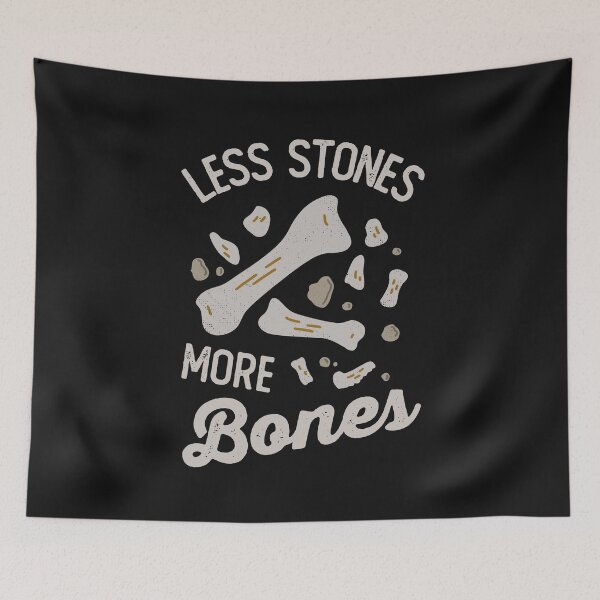 Item preview, Less Stones More Bones Funny Gift For Fossil Hunters And Paleontologists designed and sold by JokeGysen.