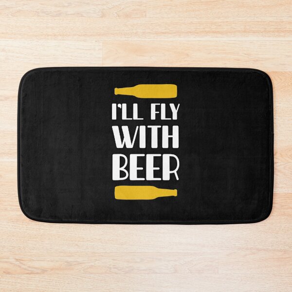 Item preview, I'll  Fly With Beer  -funny beer quotes designed and sold by shivani21061993.