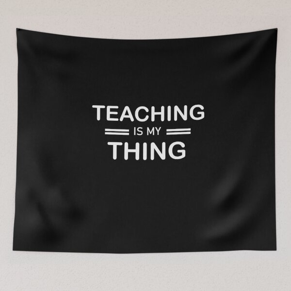 Item preview, Teaching is my thing. designed and sold by shaakir.