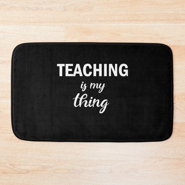 Item preview, Teaching is my thing. designed and sold by shaakir.