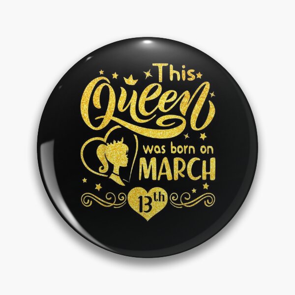 Item preview, This Queen Was Born On March 13th Birthday designed and sold by charissamo77.