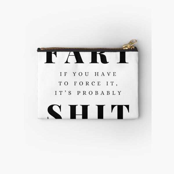 Item preview, Love is Like a Fart, If You Have to Force It It's Probably Shit designed and sold by rofocreative.