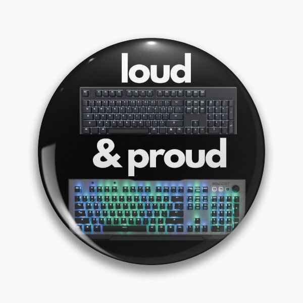 Item preview, Loud & Proud- r/Mechanical Keyboards  designed and sold by UnleyDesign.