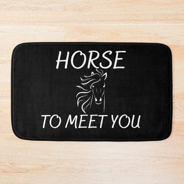 Item preview, Horse To Meet You designed and sold by Gmaish.