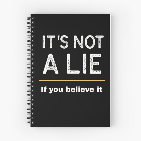 Item preview, It's not a lie if you believe it designed and sold by QuoteableTees.