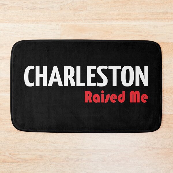 Item preview, Charleston Raised Me designed and sold by ProjectX23.