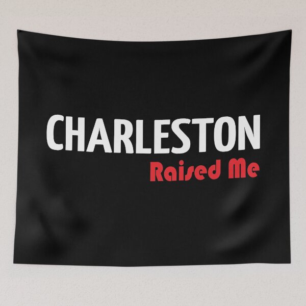 Item preview, Charleston Raised Me designed and sold by ProjectX23.