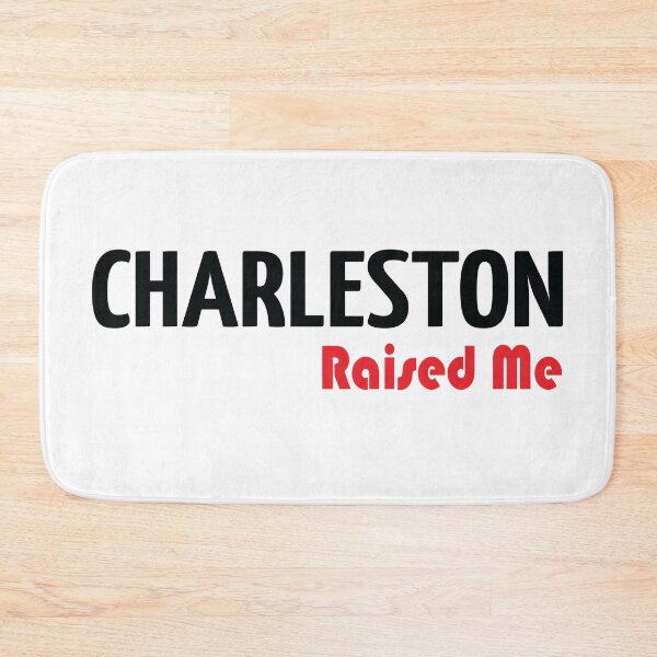 Item preview, Charleston Raised Me designed and sold by ProjectX23.