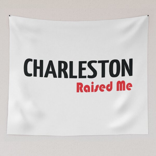 Item preview, Charleston Raised Me designed and sold by ProjectX23.