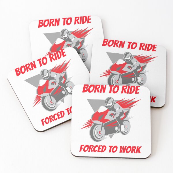 Item preview, BORN TO RIDE FORCED TO GO TO WORK designed and sold by 30-Merch.