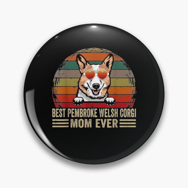 Item preview, Vintage Best Pembroke Welsh Corgi Mom Ever Fun Dog Mom Ever designed and sold by charissamo77.