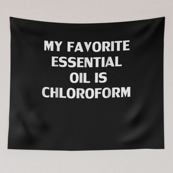 Item preview, My Favorite Essential Oil Is Chloroform designed and sold by charissamo77.