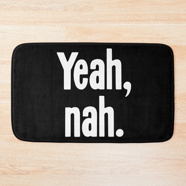 Item preview, Yeah, Nah designed and sold by Good-Looking Corpse.