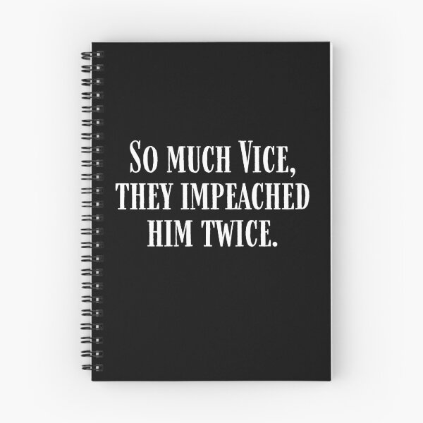 Item preview, So Much Vice They Impeached Him Twice Trump Second Impeachment designed and sold by IntegrityDesign.