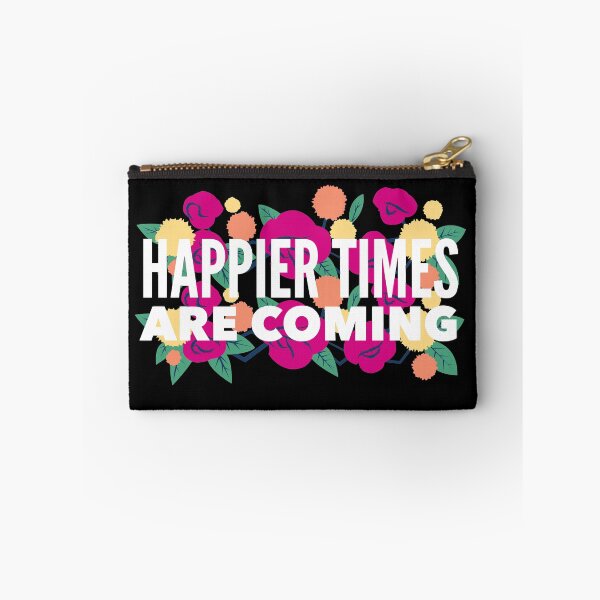 Item preview, Happier Times Are Coming designed and sold by SunfullyYours.