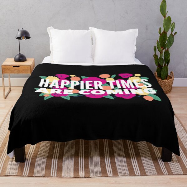 Item preview, Happier Times Are Coming designed and sold by SunfullyYours.
