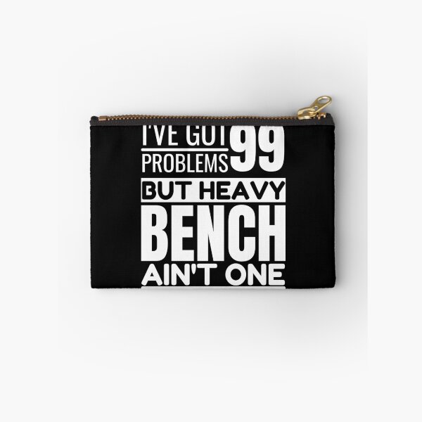 Item preview, I've got 99 problems, heavy bench ain't one designed and sold by Unchainthebeast.