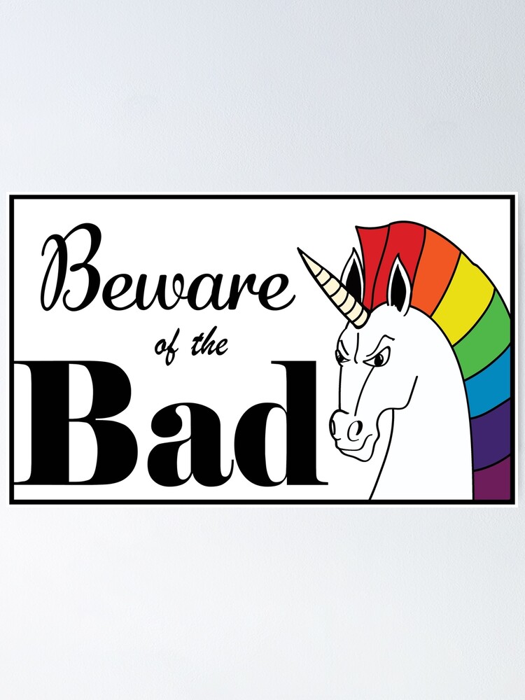 "Beware of the Bad Unicorn Meme, Unicorn Print, Bad Unicorn, Unique