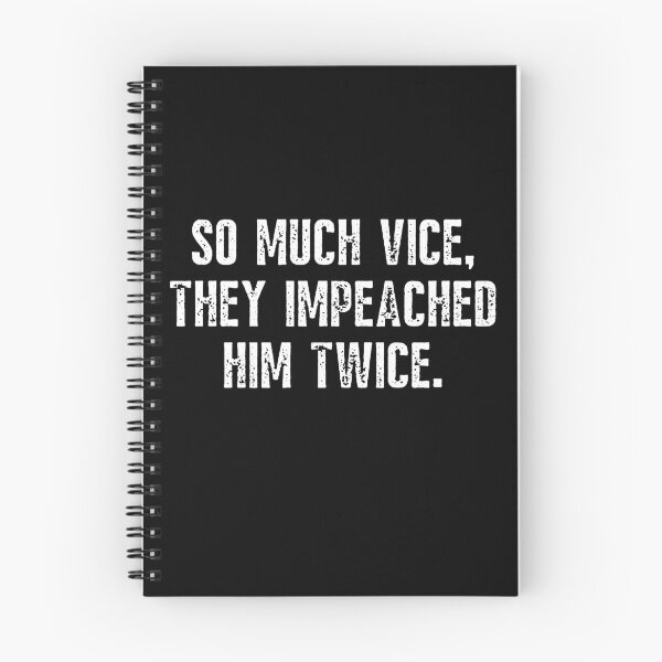 Item preview, So Much Vice They Impeached Him Twice Trump Second Impeachment designed and sold by IntegrityDesign.