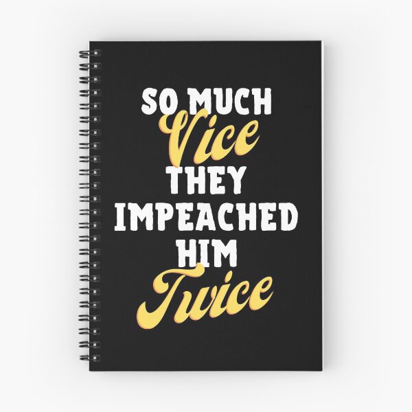 Item preview, So Much Vice They Impeached Him Twice Trump Second Impeachment designed and sold by IntegrityDesign.
