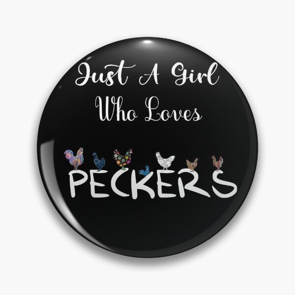 Item preview, Just A Girl Who Loves Peckers designed and sold by NSTeeDesign.