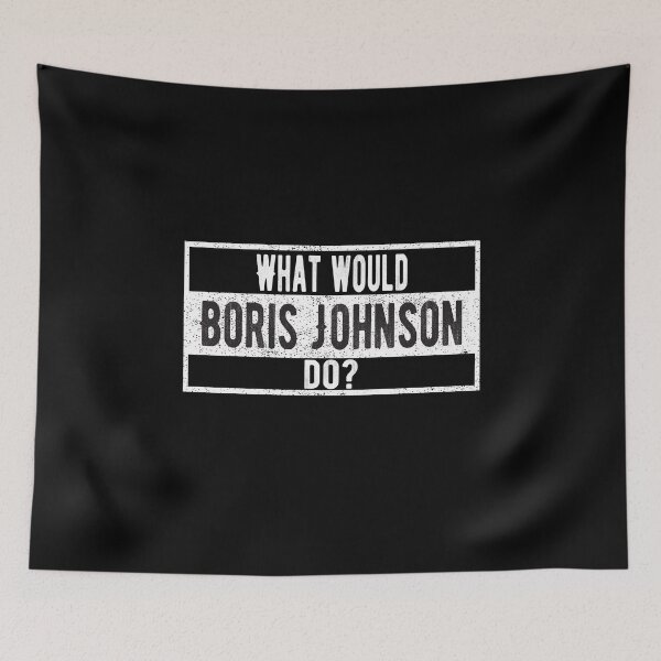 Item preview, What would Boris Johnson do? designed and sold by lolquotes.