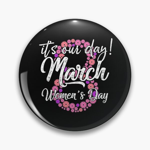 Item preview, It's Our Day 8 March International Women's Day Inspirational Gifts designed and sold by alenaz.