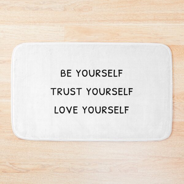 Item preview, Be yourself Trust yourself Love yourself, Inspirational quote designed and sold by cyhdesign.