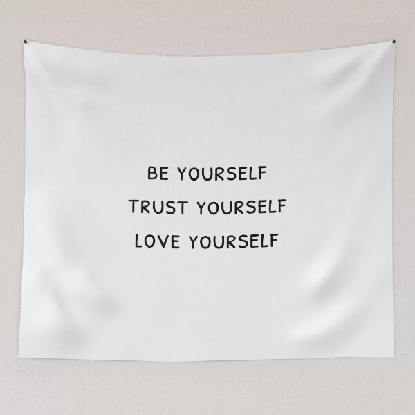 Item preview, Be yourself Trust yourself Love yourself, Inspirational quote designed and sold by cyhdesign.