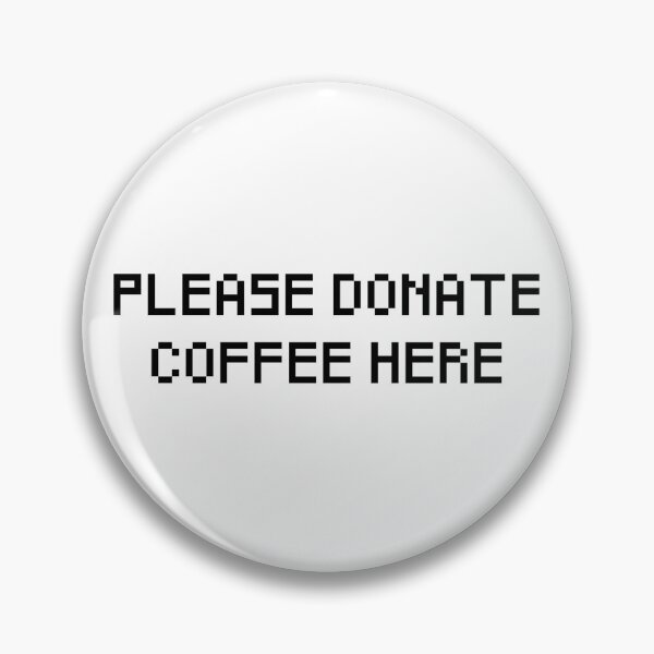 Item preview, Please Donate Coffee Here designed and sold by -Rosxrt.