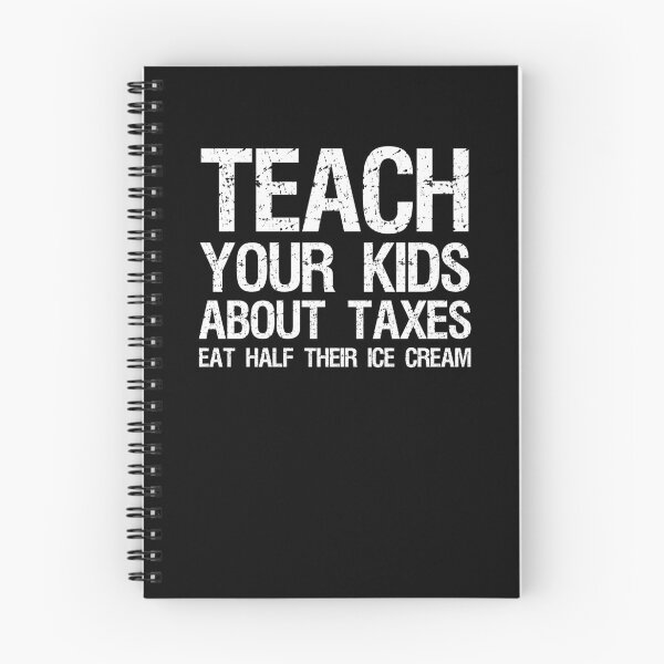 Item preview, Teach your kids about taxes Eat half their ice cream libertarian conservative designed and sold by Styrman.