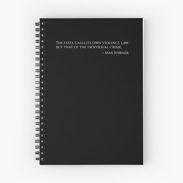 Item preview, The state calls its own violence law, but that of the individual crime. – Max Stirner designed and sold by Styrman.