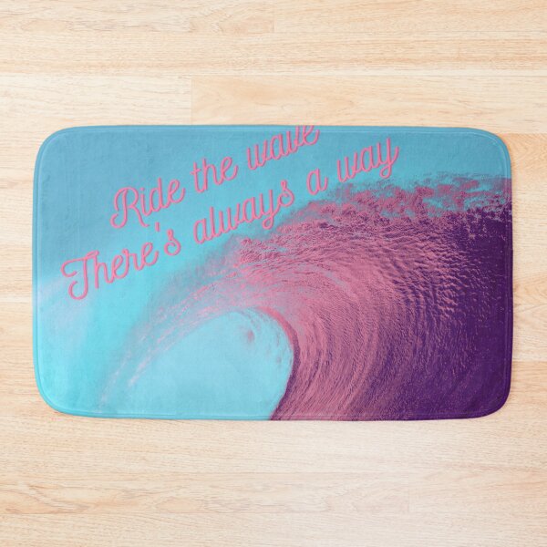Item preview, Ride the wave - there's always a way designed and sold by nelllkata.