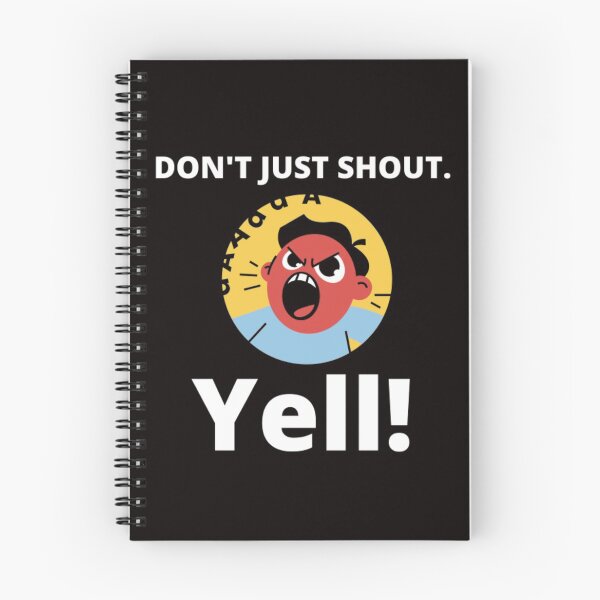 Item preview, Don't Just Shout-Yell! designed and sold by Sloganifi.