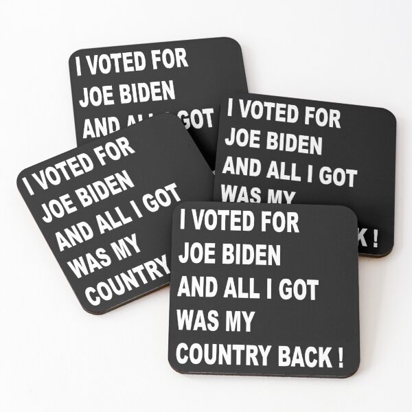 Item preview, I VOTED FOR JOE BIDEN AND ALL I GOT WAS MY COUNTRY BACK ! designed and sold by JOE4SHOP.