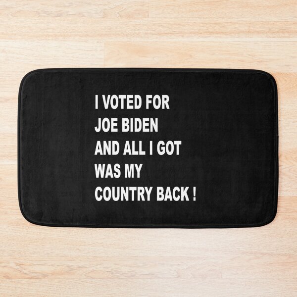 Item preview, I VOTED FOR JOE BIDEN AND ALL I GOT WAS MY COUNTRY BACK ! designed and sold by JOE4SHOP.