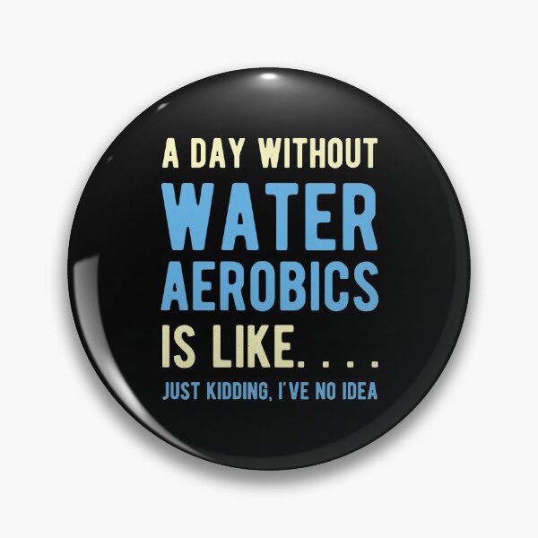 Item preview, Water Aerobics Funny designed and sold by artworkbyrihen.