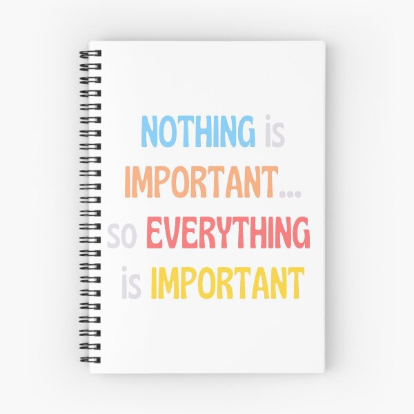 Item preview, Everything Is Important Quotes designed and sold by syuncre.
